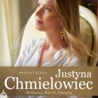 Recital fortepianowy Justyny Chmielowiec