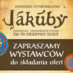 Jakuby 2025 – zaproszenie dla wystawców!