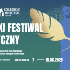 36 Śląski Festiwal Muzyczny