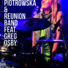 Dorota Piotrowska & Reunion Band feat. Greg Osby