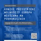 Koniec przestrzeni wolności? Europa widziana na pograniczach – debata