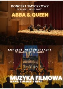 Dwa koncerty w blasku świec: Najpiękniejsza Muzyka Filmowa” oraz “ABBA & Queen”