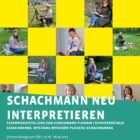 Reinterpretacja Schachmanna. Wystawa Wyników pleneru Schachmanna/Schachmann neu Interpretieren. Ergebnisausstellung zum Schachmann-pleinair