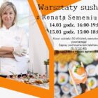 Warsztaty sushi z Renatą Semeniuk