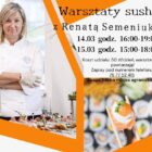 Warsztaty sushi z Renatą Semeniuk