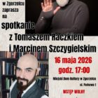 Spotkanie z Tomaszem Raczkiem i Marcinem Szczygielskim w Zgorzelcu