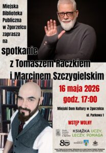 Spotkanie z Tomaszem Raczkiem i Marcinem Szczygielskim w Zgorzelcu