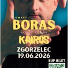 Tomasz Boras stand-up “Kairos”